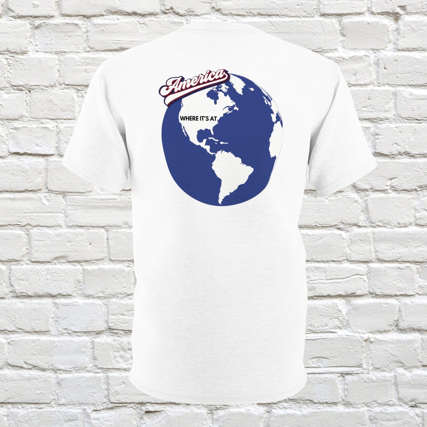 America Where It's At Earth Shirt - Made in USA