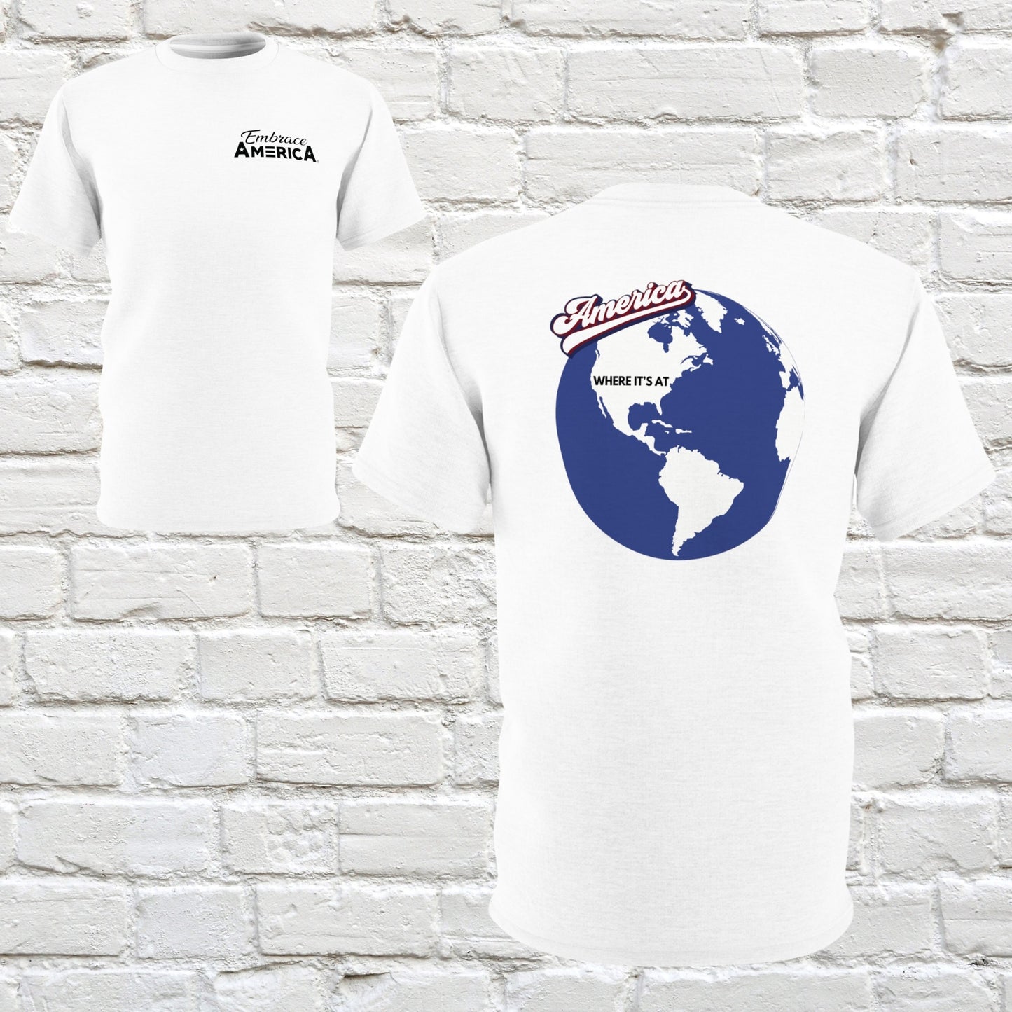 America Where It's At Earth Shirt - Made in USA