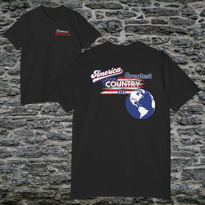 America Greatest Country on Earth Shirt - Made in USA