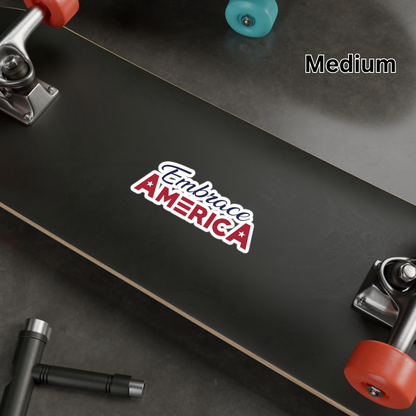 Vinyl Decals Embrace America - Made in USA