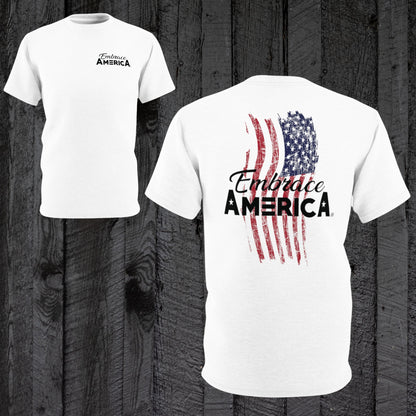 Patriotic American Flag Embrace America® Shirt - Made in USA