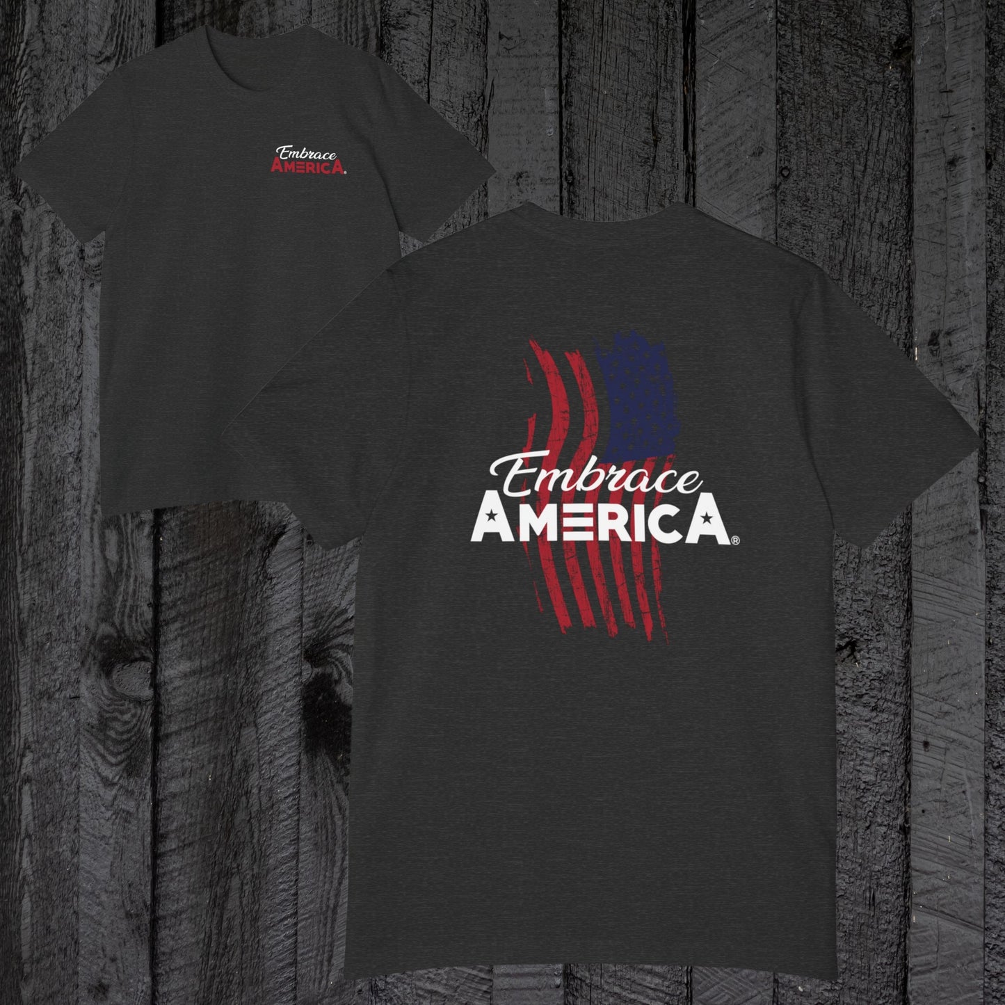 Patriotic American Flag Embrace America® Shirt - Made in USA