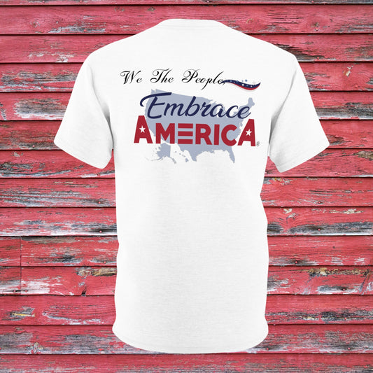 We The People, Embrace America® Shirt - Made in USA