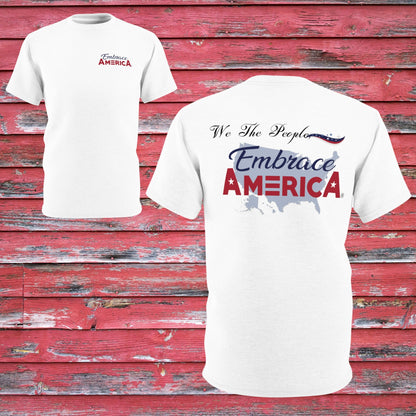 We The People, Embrace America® Shirt - Made in USA